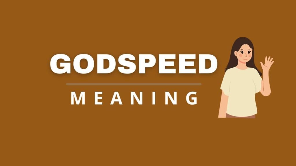 godspeed meaning